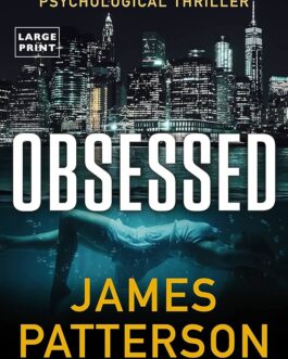 Obsessed – James Patterson & James O. Born