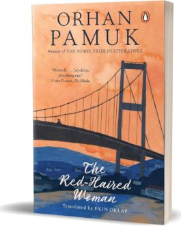 The Red-Haired Woman – Orhan Pamuk