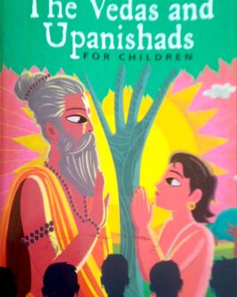 The Vedas and Upanishads For Children – Roopa Rai
