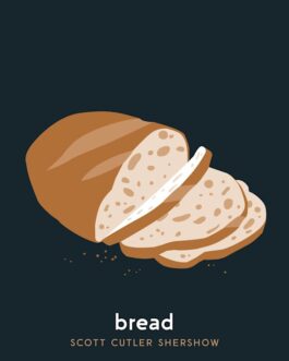 Bread – Scott Cutler Shershow