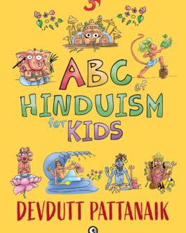 ABC of Hinduism for Kids – Devdutt Pattanaik