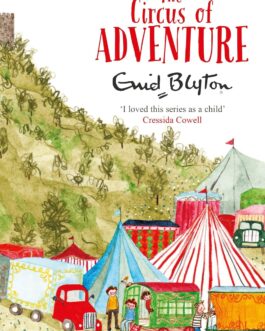 The Circus of Adventure – Enid Blyton (The Adventure Series, 7)