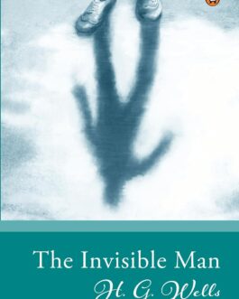 The Invisible Man – H.G Wells