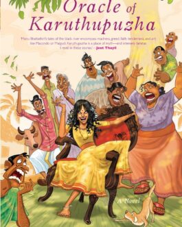 The Oracle of Karuthupuzha – Manu Bhattathiri (Hardcover)