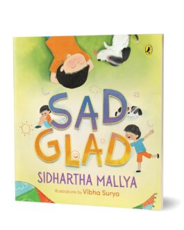 Sad Glad – Sidhartha Mallya