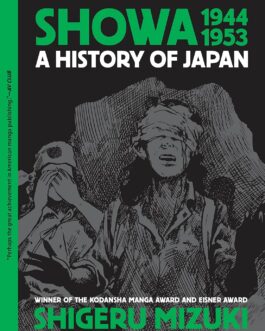 Showa 1944 – 1953 : A History Of Japan – Shigeru Mizuki