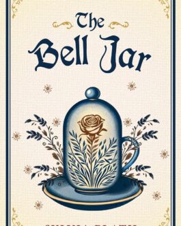 The Bell Jar – Sylvia Plath