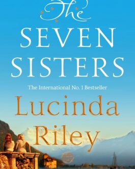 The Seven Sisters – Lucinda Riley (Book 1)