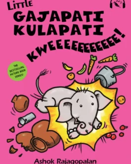 Little Gajapati Kulapati Kweeee! – Ashok Rajagopalan