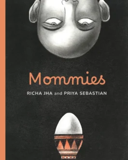 Mommies – Richa Jha & Priya Sebastian