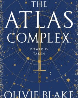 The Atlas Complex – Olivie Blake (Hardcover) (Book 3 of 3: Atlas)