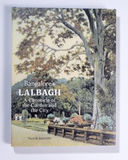 Bangalore’s Lalbagh – Suresh Jayaram