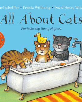 All About Cats – Frantz Wittkamp, Axel Scheffler, Davdid Henry Wilson
