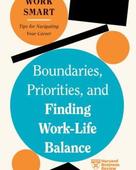 Boundaries, Priorities, and Finding Work- Life Balance