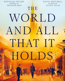 The World And All That It Holds – Aleksander Hemon