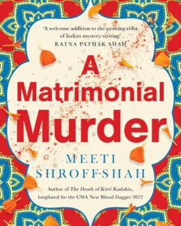 A Matrimonial Murder – Meeti Shroff-Shah