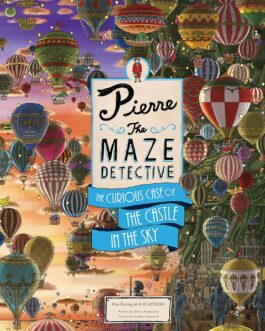Pierre The Maze Detective : The Curious Case Of The Castle In The Sky – Hiro Kamigaki