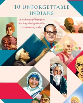 10 Unforgettable Indians : A Set of Insightful Biographies that Bring Alive Legendary Lives to Contemporary Readers (Box Set)