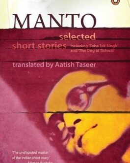 Manto : Selected Short Stories – Tr. Aatish Taseer