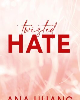 Twisted Hate – Ana Huang