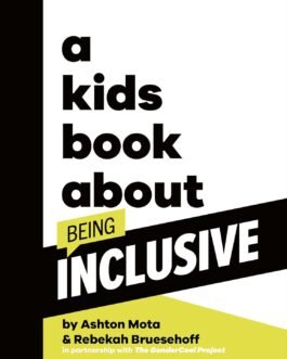 A kids book about being inclusive – Ashton Mota & Rebekah Bruesehoff