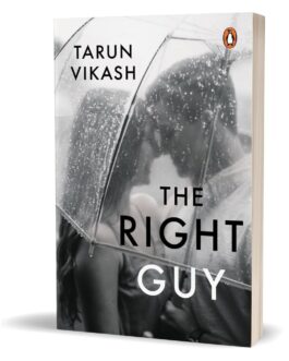 The Right Guy – Tarun Vikash