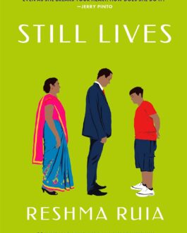 Still Lives – Reshma Ruia