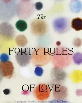 The Forty Rules Of Love – Elif Shafak