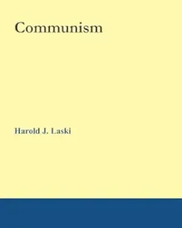 Communism – Harold J. Laski