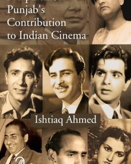 Pre-Partition Punjab’s Contribution to Indian Cinema – Ishtiaq Ahmed