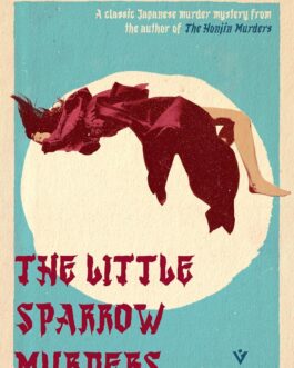 The Little Sparrow Murders – Seishi Yokomizo