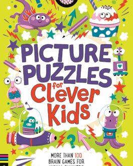 Picture Puzzles for Clever Kids :More Than 100 Brain Games For Visual Thinkers