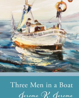 Three Men in a Boat – Jerome K. Jerome