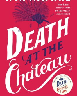 Death at the Chateau – Ian Moore