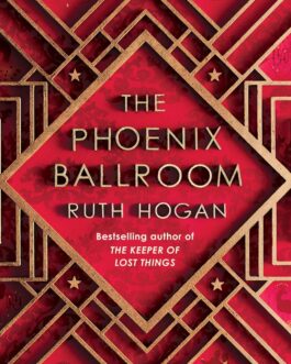 The Phoenix Ballroom – Ruth Hogan