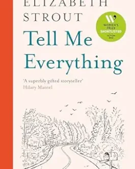 Tell Me Everything -Elizabeth Strout (Hardcover)