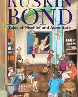 Tales Of Mischief And Adventure – Ruskin Bond