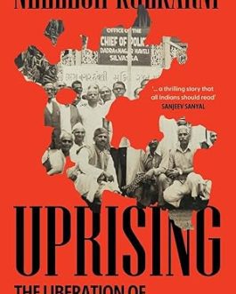 Uprising : The Liberation of Dadra And Nagar Haveli – Neelesh Kulkarni