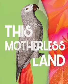This Motherless Land – Nikki May