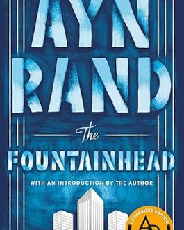 The Fountainhead – Ayn Rand