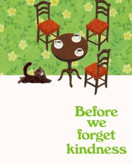 Before We Forget Kindness – Toshikazu Kawaguchi