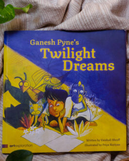 Ganesh Payne’s Twilight Dreams – Vaishali Shroff, Illustrated by Priya Kuriyan