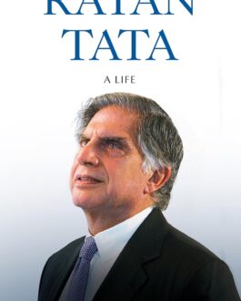 Ratan Tata : A Life – Thomas Mathew (Hardcover)