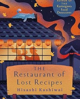 The Restaurant of Lost Recipes – Hisashi Kashiwai