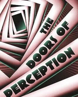 The Doors Of Perception – Aldous Huxley