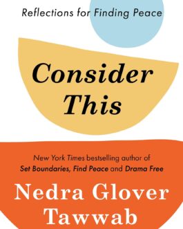 Consider This : Reflections for Finding Peace – Nedra Glover Tawwab