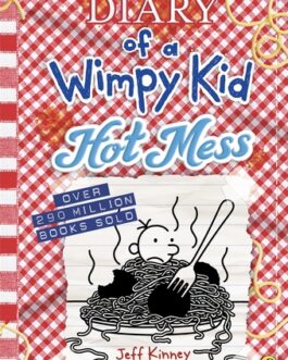 Diary of a Wimpy Kid : Hot Mess – Jeff Kinney