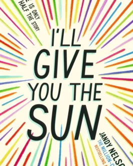 I’ll Give You The Sun – Jandy Nelson