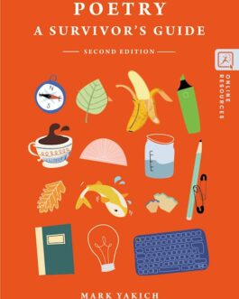 Poetry : A Survivor’s Guide – Mark Yakich