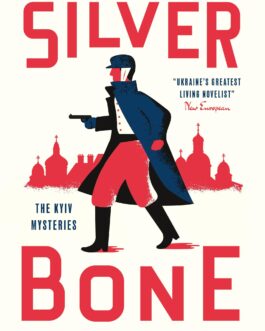 The Silver Bone – Andrey Kurkov